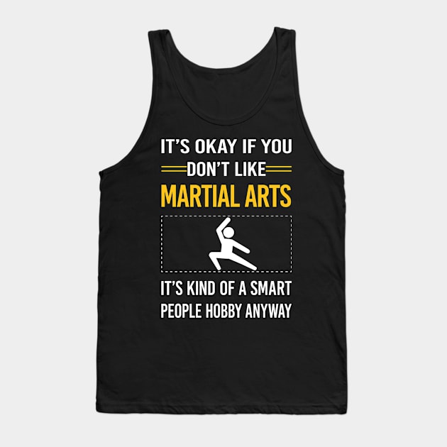 Funny Smart People Martial Arts Tank Top by Happy Life